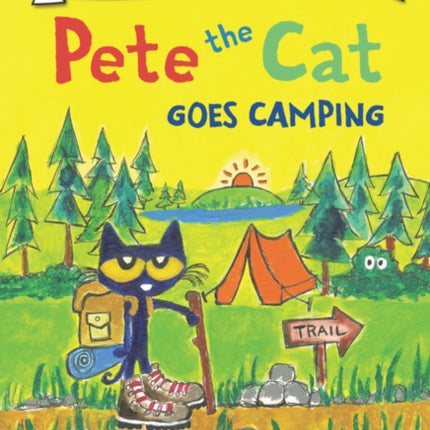 Pete the Cat Goes Camping