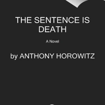 The Sentence Is Death