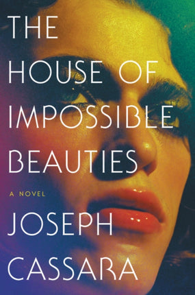 The House of Impossible Beauties