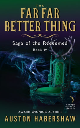 The Far Far Better Thing Saga of the Redeemed