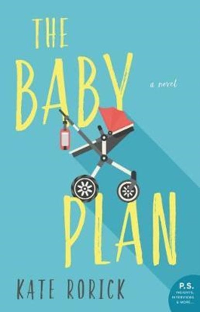 The Baby Plan: A Novel