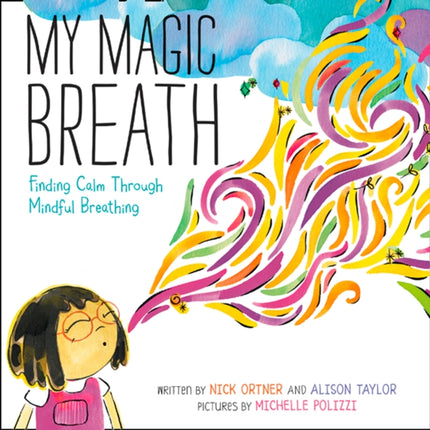 My Magic Breath: Finding Calm Through Mindful Breathing