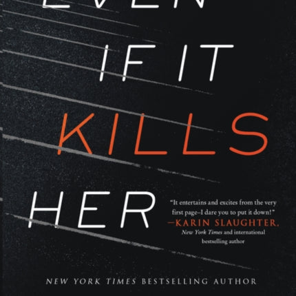 Even If It Kills Her