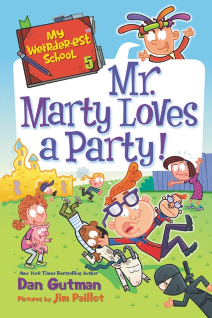 My Weirder-est School #5: Mr. Marty Loves a Party!