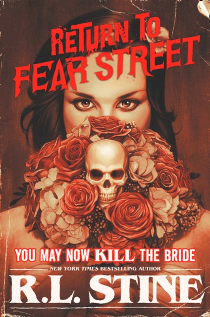 You May Now Kill the Bride (Return to Fear Street 1)