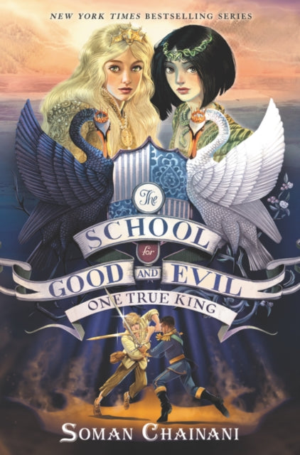 The School for Good and Evil #6: One True King: Now a Netflix Originals Movie