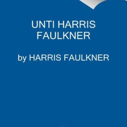 Unti Faulkner Memoir