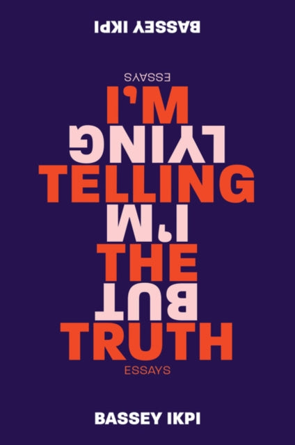 Im Telling the Truth But Im Lying