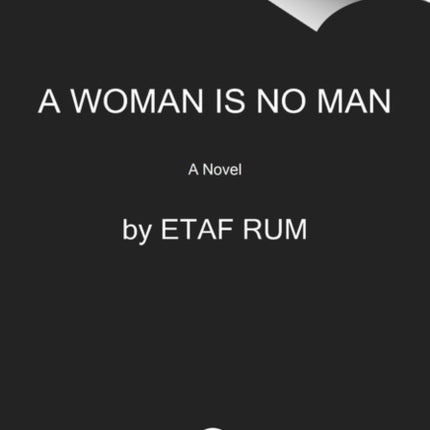 A Woman Is No Man: A Novel