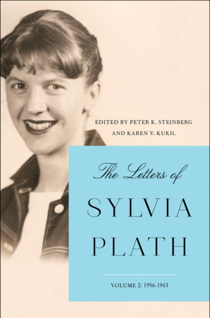 The Letters of Sylvia Plath Vol 2: 1956-1963