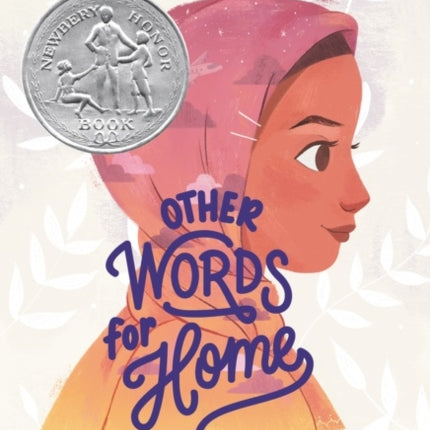 Other Words for Home: A Newbery Honor Award Winner