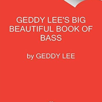 Geddy Lee's Big Beautiful Book of Bass