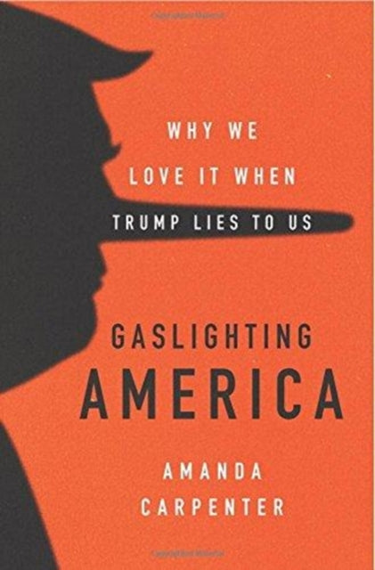 Gaslighting America Why We Love It When Trump