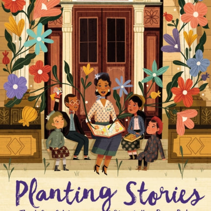 Planting Stories: The Life of Librarian and Storyteller Pura Belpre