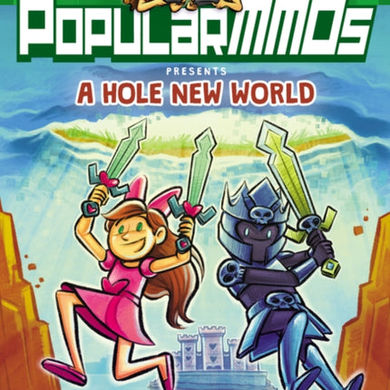 PopularMMOs Presents A Hole New World