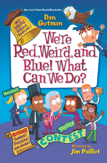 My Weird School Special: We're Red, Weird, and Blue! What Can We Do?