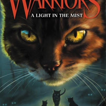 Warriors: The Broken Code #6: A Light in the Mist