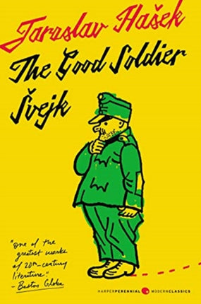 The Good Soldier Svejk and His Fortunes in the World War: Translated by Cecil Parrott. with Original Illustrations by Josef Lada.