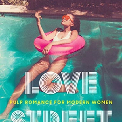 Love Street: Pulp Romance for Modern Women