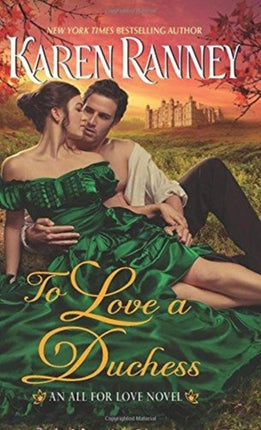 To Love a Duchess An All for Love Novel 1 All for
