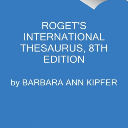 Roget's International Thesaurus [8th Edition]