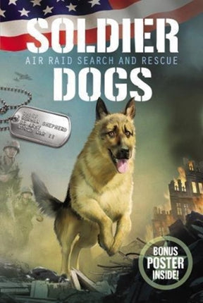 Soldier Dogs 1 Air Raid Search and Rescue
