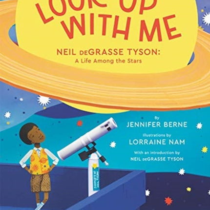 Look Up with Me: Neil deGrasse Tyson: A Life Among the Stars