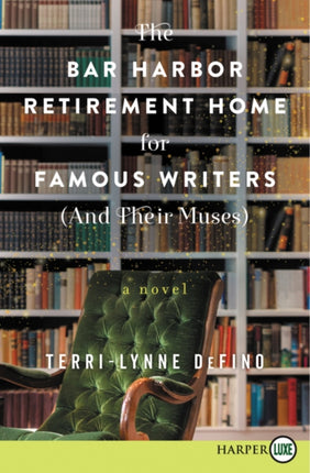 The Bar Harbor Retirement Home for Famous Writers