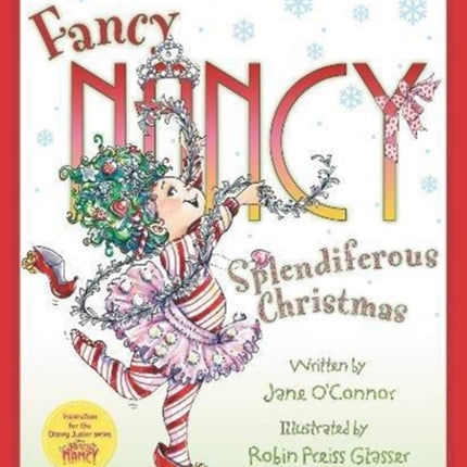 Fancy Nancy: Splendiferous Christmas