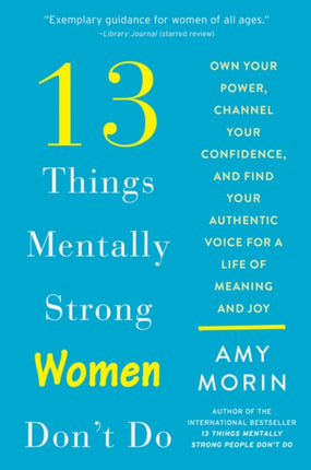 13 Things Mentally Strong Women Dont Do