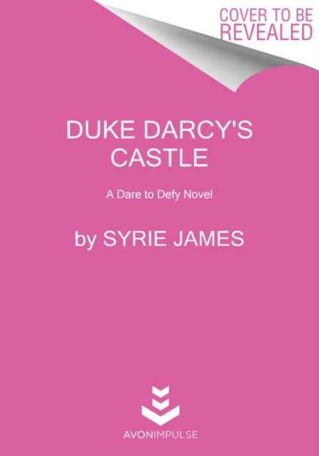 Duke Darcy's Castle: A Dare to Defy Novel