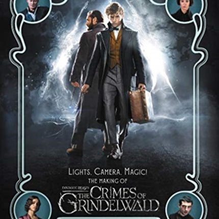 Lights, Camera, Magic!: The Making of Fantastic Beasts: The Crimes of Grindelwald