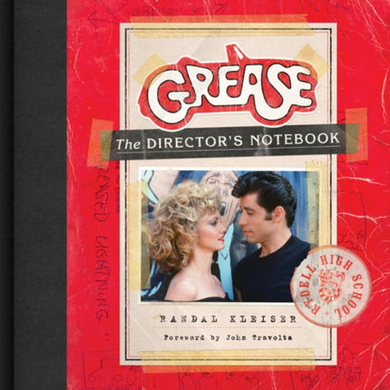 Grease: The Director's Notebook