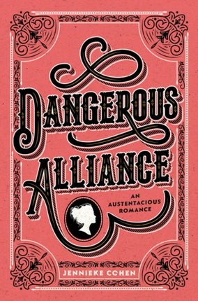 Dangerous Alliance: An Austentacious Romance