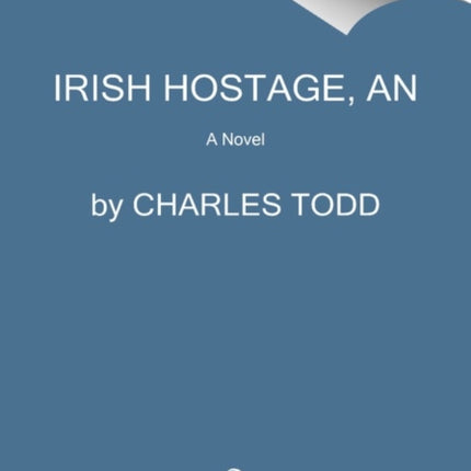 Irish Hostage, An: A Novel