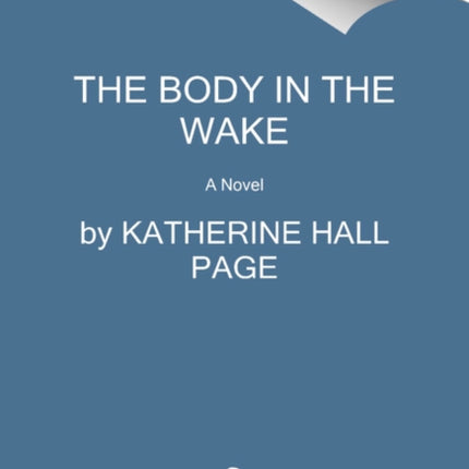 The Body in the Wake: A Faith Fairchild Mystery