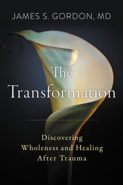 Transforming Trauma Healing Your Body Mind and