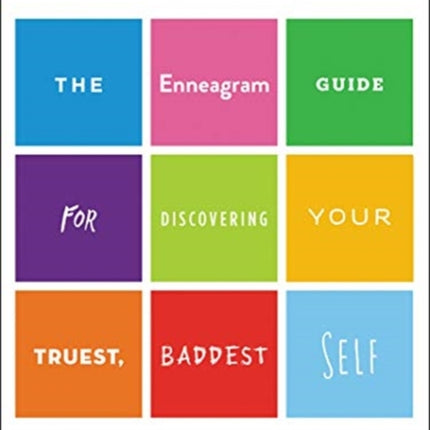 Millenneagram: The Enneagram Guide for Discovering Your Truest, Baddest Self