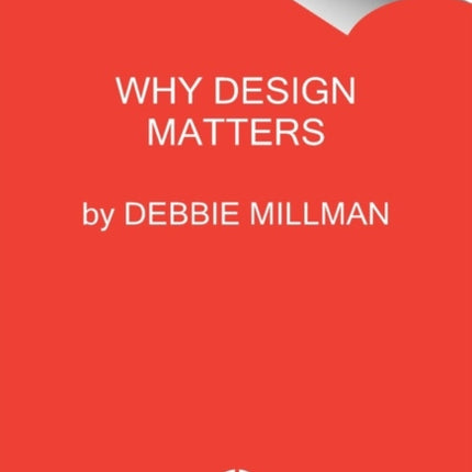 Why Design Matters: Conversations with the World's Most Creative People