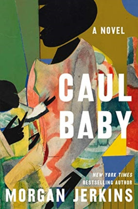 Caul Baby: A Novel