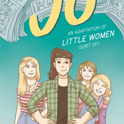 Jo: An Adaptation of Little Women (Sort Of)