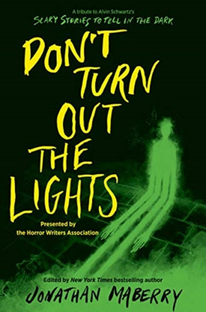 Don’t Turn Out the Lights: A Tribute to Alvin Schwartz's Scary Stories to Tell in the Dark