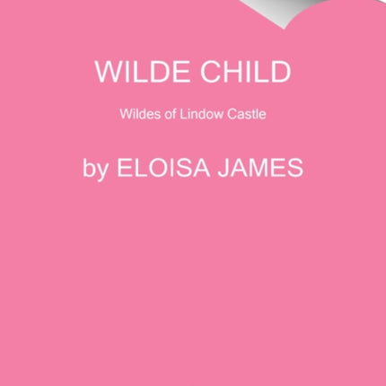 Wilde Child: Wildes of Lindow Castle