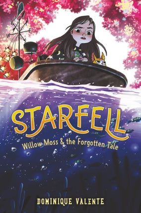 Starfell #2: Willow Moss & the Forgotten Tale