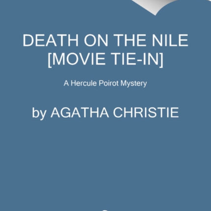 Death on the Nile [Movie Tie-In]: A Hercule Poirot Mystery