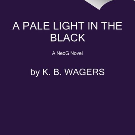 A Pale Light in the Black: A NeoG Novel