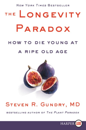 The Longevity Paradox: How to Die Young at a Ripe Old Age