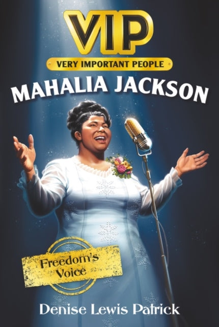 VIP: Mahalia Jackson: Freedom's Voice