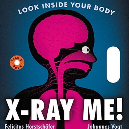 XRay Me Look Inside Your Body