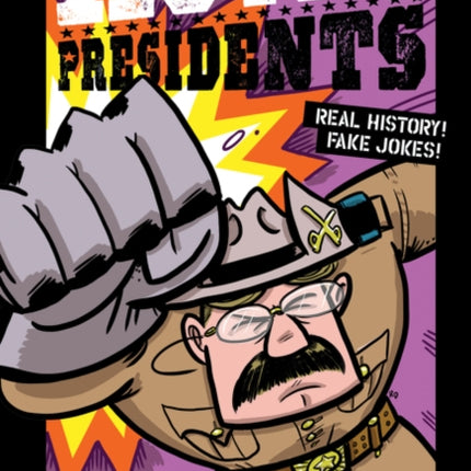 Action Presidents #3: Theodore Roosevelt!